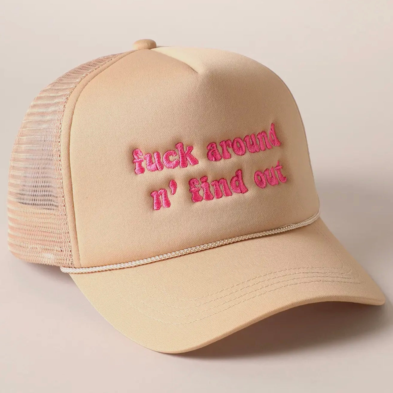 Fuck Around N Find Out Trucker Hat