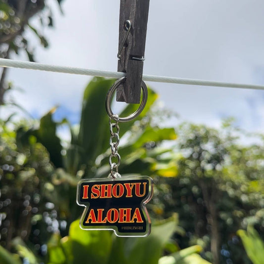 I Shoyu Aloha acrylic keychain