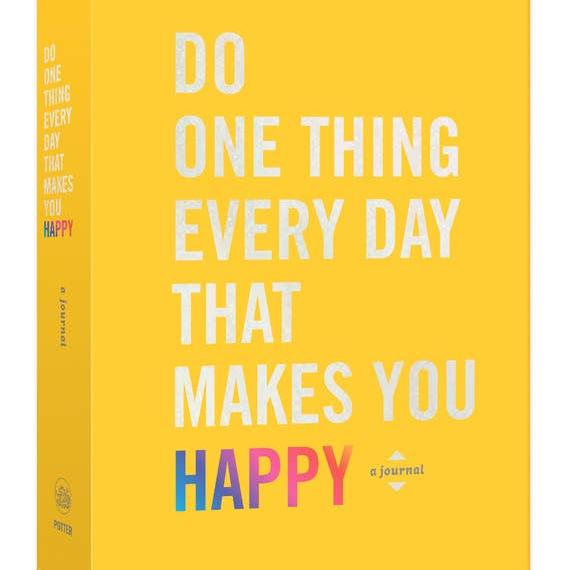 Do One Thing Every Day Happy